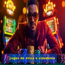 jogos de etica e cidadania